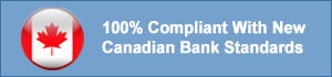 100% Compliant With New Canadian Bank Standards