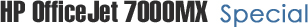 hd_HP OfficeJet 7000MX Special