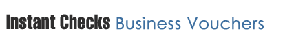 Instant Checks - Business Voucher Checks
