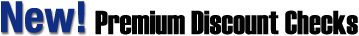 New Premium Discount Checks