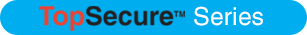 TopSecure Series